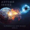 Autumn Inside - Supernovas and Black Holes - Single